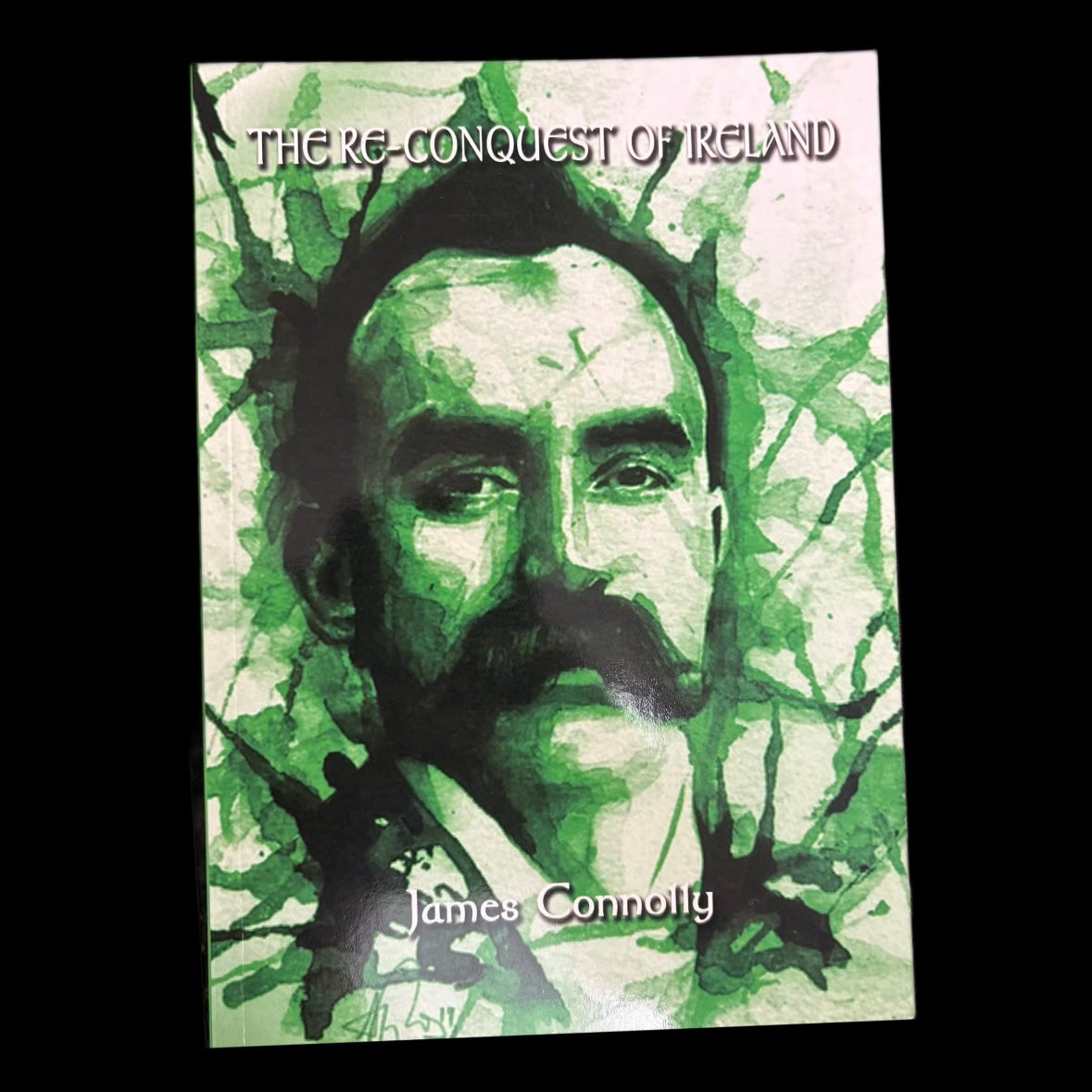 The Re-Conquest of Ireland - James Connolly