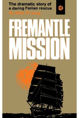 The Fremantle Mission Ó Lúing, Seán