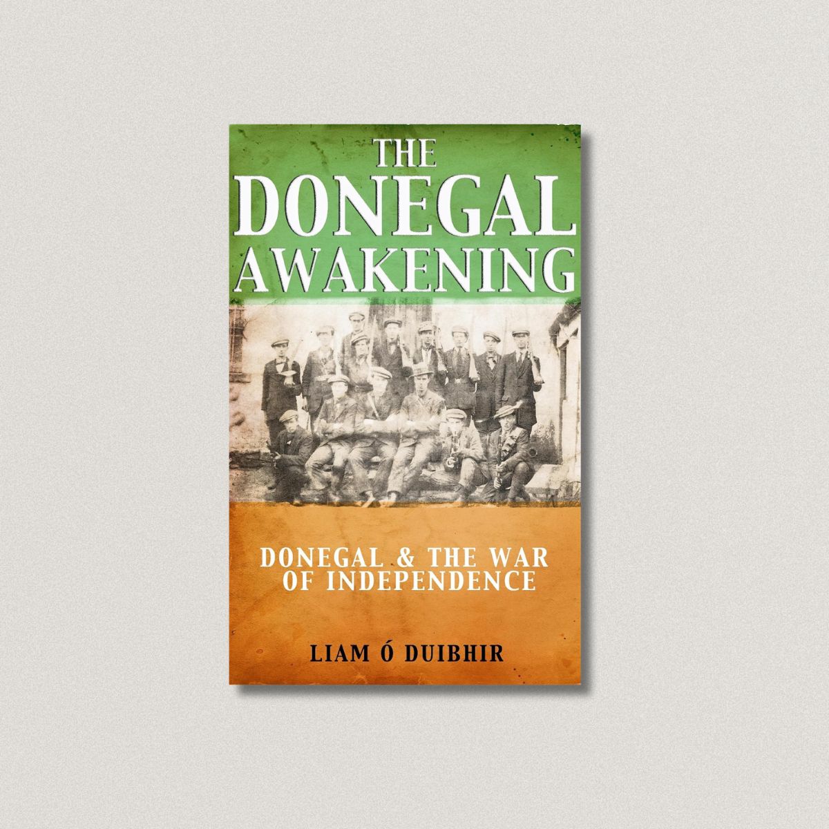 The Donegal Awakening - War Of Independence
