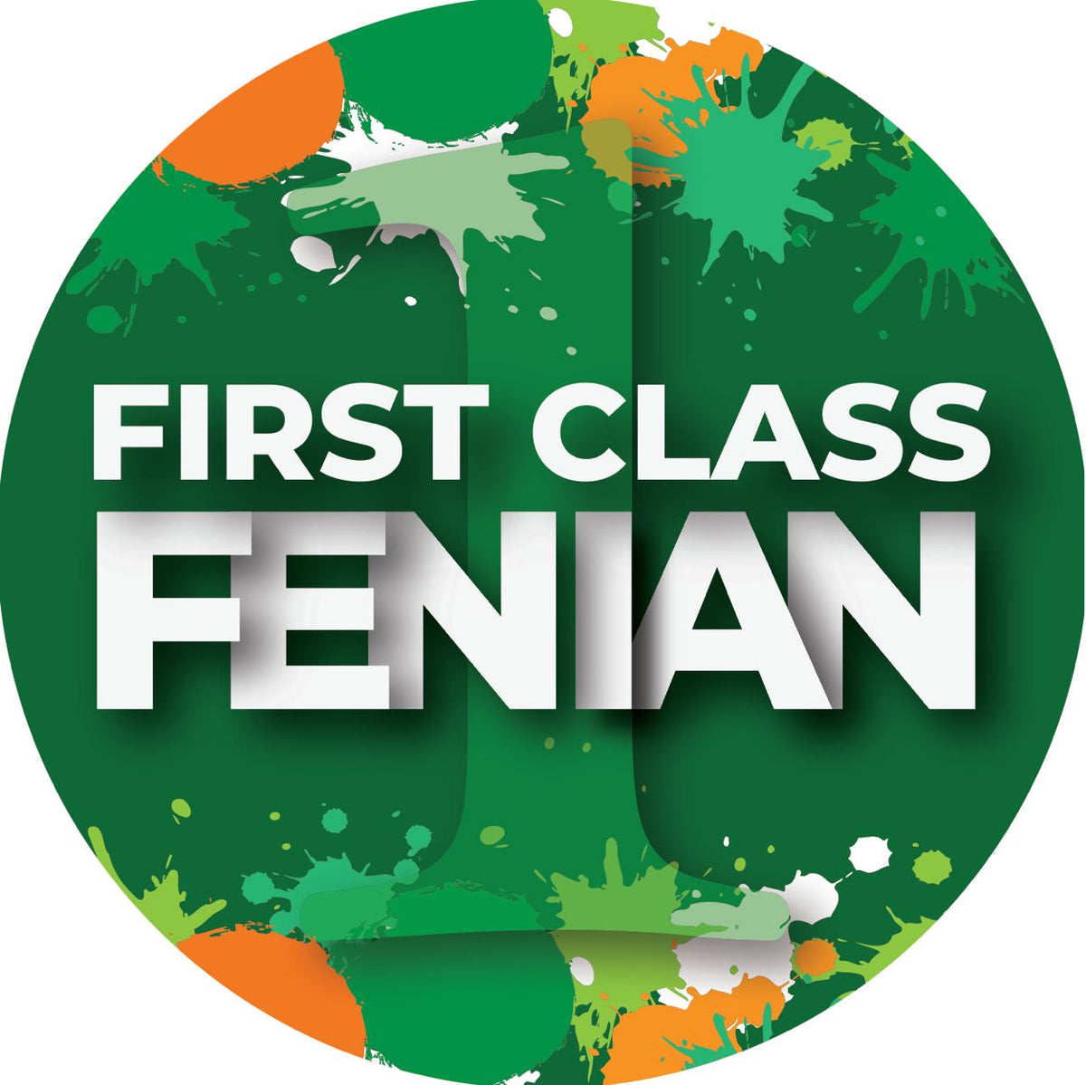 First Class Fenian Button Badge