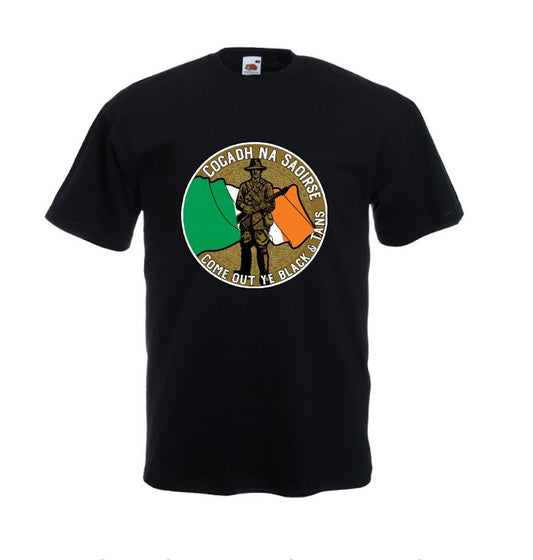 Come Out Ye Black & Tans - Cogadh Na Saoirse T-Shirt