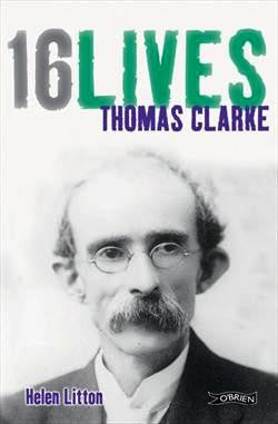 Thomas Clarke-16 Lives