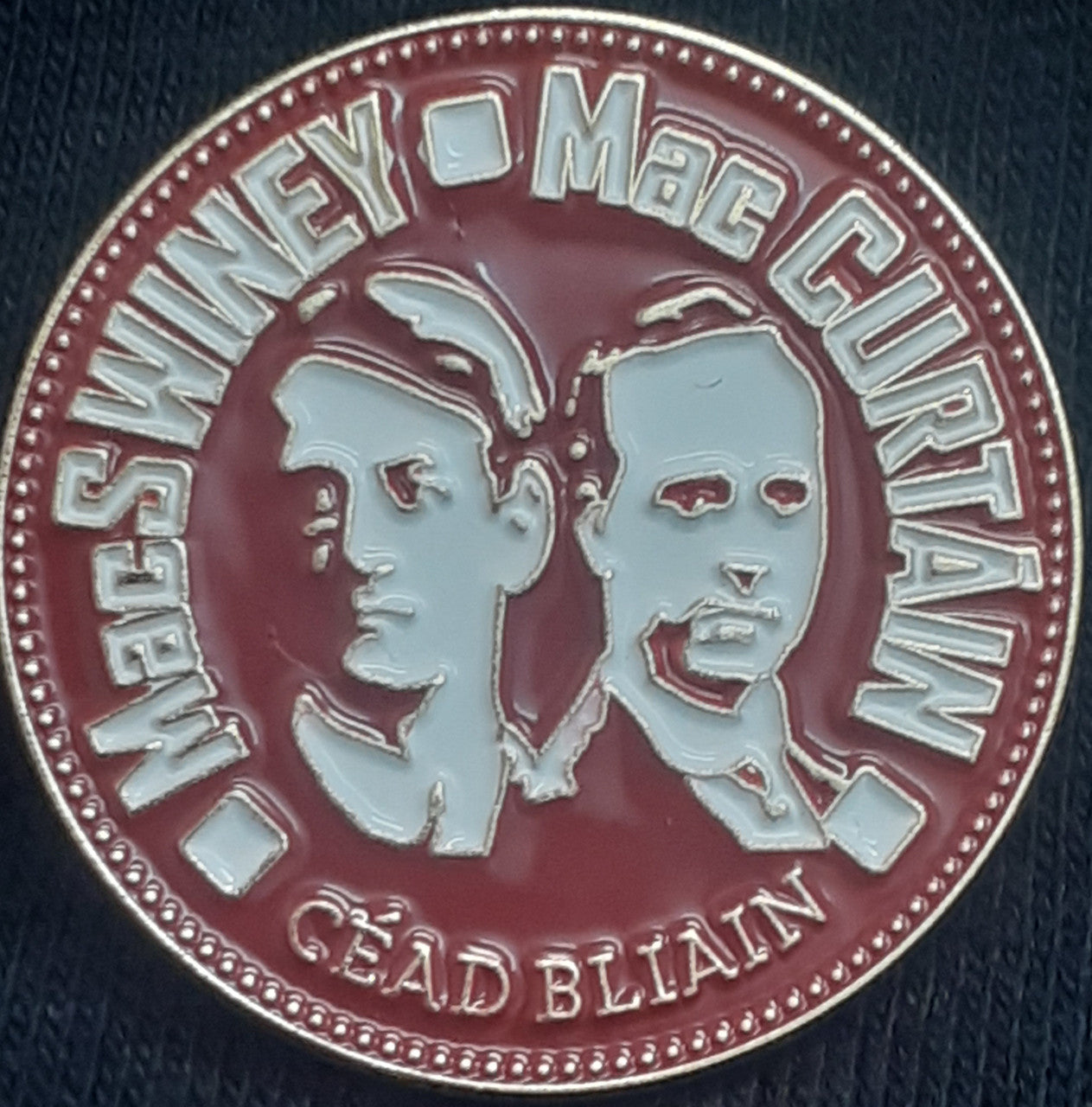 Terence Mac Swiney & Tomás Mac Curtáin Centenary Badge