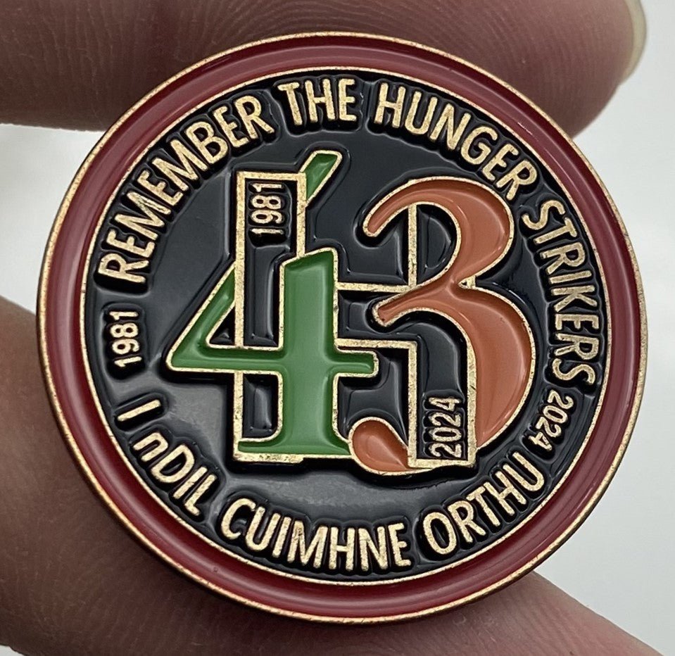 National Hunger Strike Commerative Badge 43rd Ann