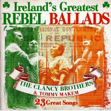 Ireland's Greatest Rebel Ballads -The Clancy Brothers and Tommy Makem CD