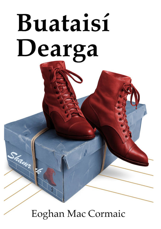 Buataisí Dearga (Red Boots)