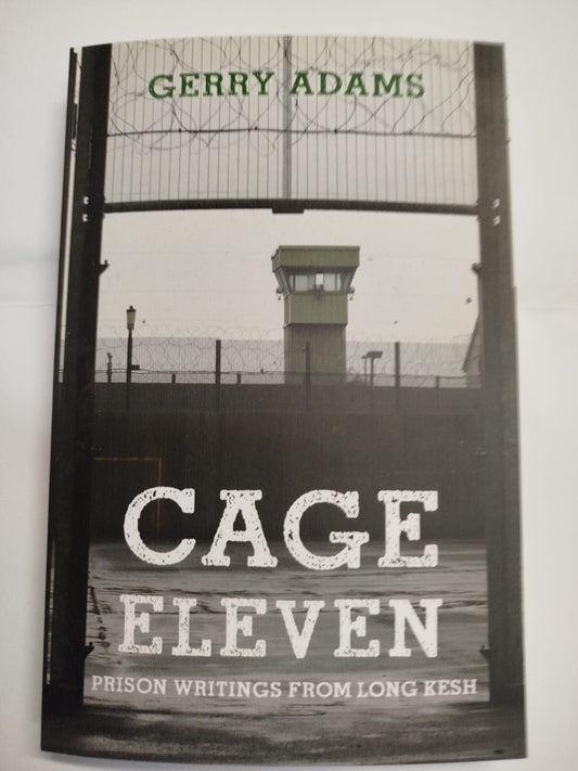 Cage Eleven by Gerry Adams