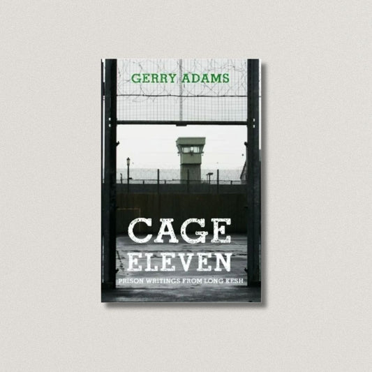 Cage Eleven by Gerry Adams Signed By Gerry
