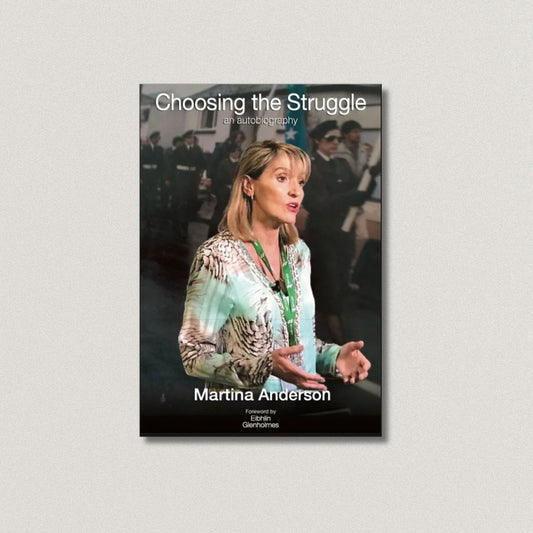 Choosing the Struggle by Martina Anderson