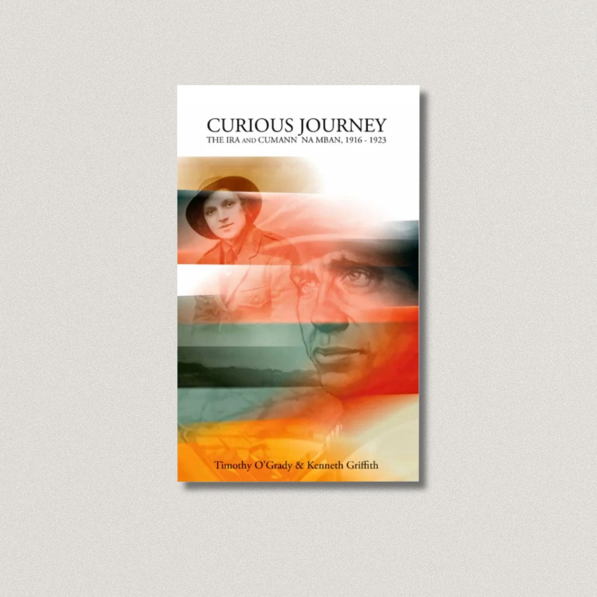 Curious Journey by Timothy O’Grady and Kenneth Griffith