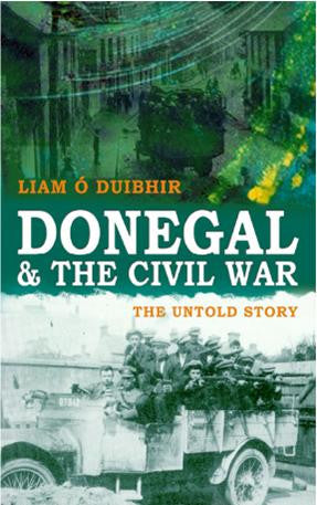 Donegal & the Civil War: The Untold Story