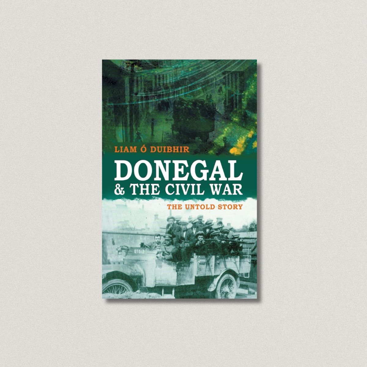 Donegal & the Civil War: The Untold Story