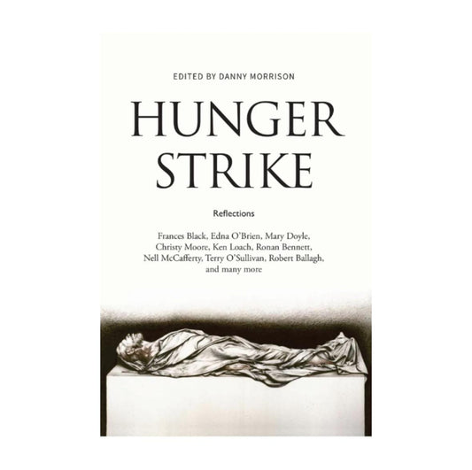 Hunger Strike, Edited by Danny Morrison Signed by Danny