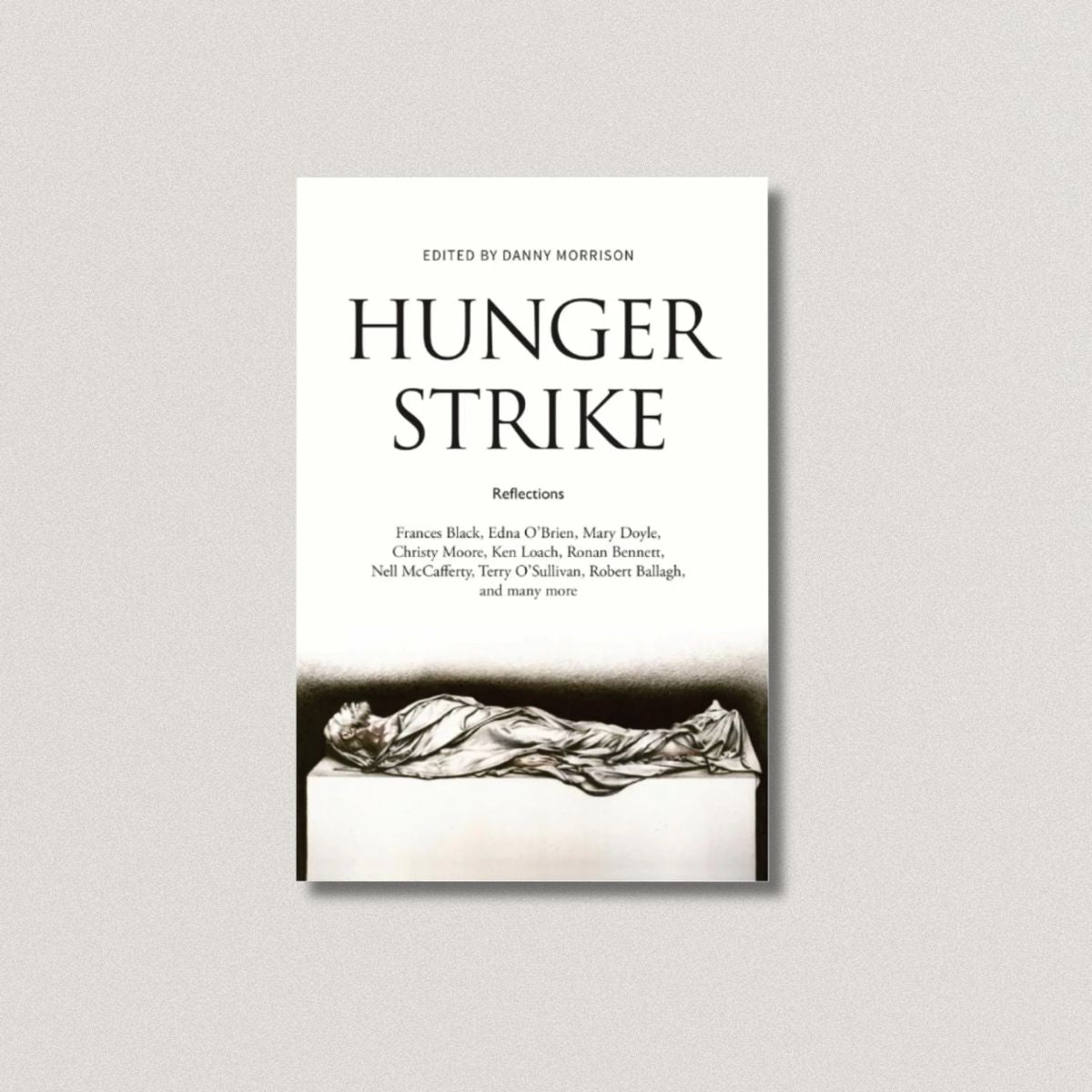 Hunger Strike, Edited by Danny Morrison