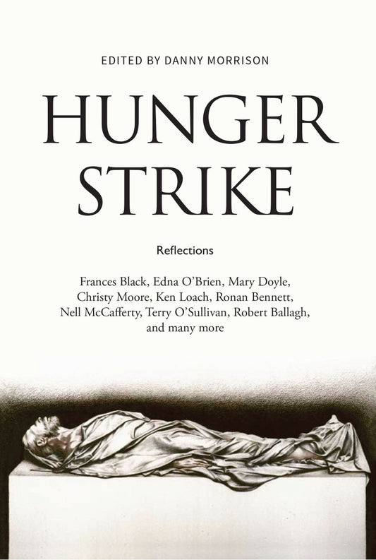 Hunger Strike, Edited by Danny Morrison Signed by Danny