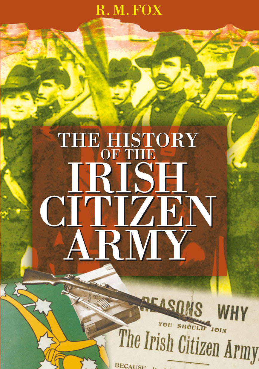 The History Of The Irish Citizen Army(R)