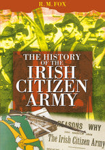 The History Of The Irish Citizen Army(R)