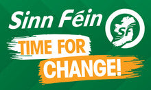 Time For Change! Sinn Féin Flag