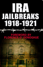 IRA Jailbreaks 1918 - 1921