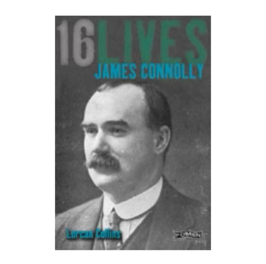 James Connolly  - 16 Lives