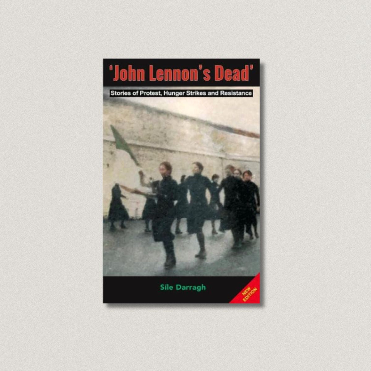 “John Lennon’s Dead” Síle Darragh