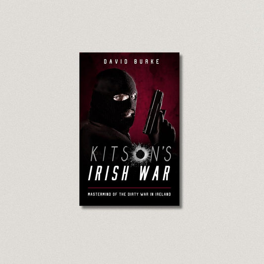 Kitson's Irish War  David Burke