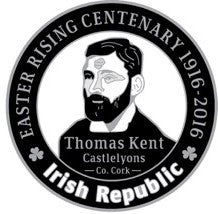 Thomas Kent 1916 Centenary Badge