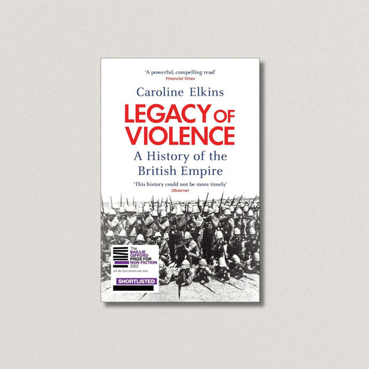 LEGACY OF VIOLENCE by Caroline Elkins