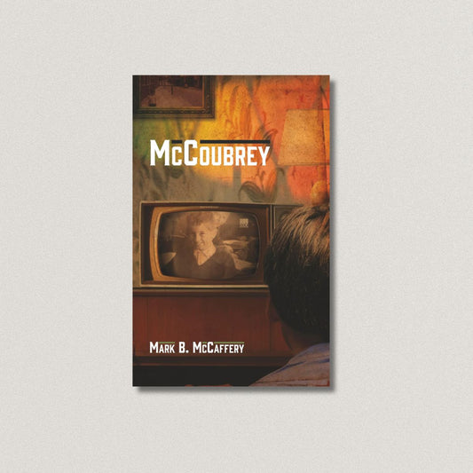 McCoubrey By Mark B. McCaffery