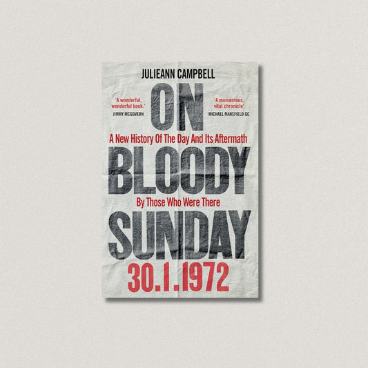 ON BLOODY SUNDAY by Julieann Campbell