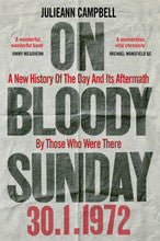 ON BLOODY SUNDAY by Julieann Campbell