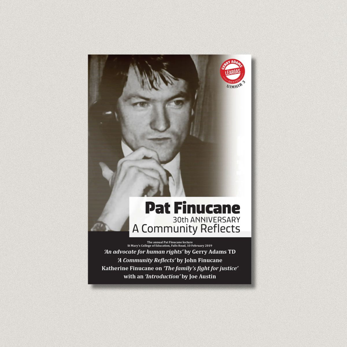 Pat Finucane 30th Anniversary A Community Reflects