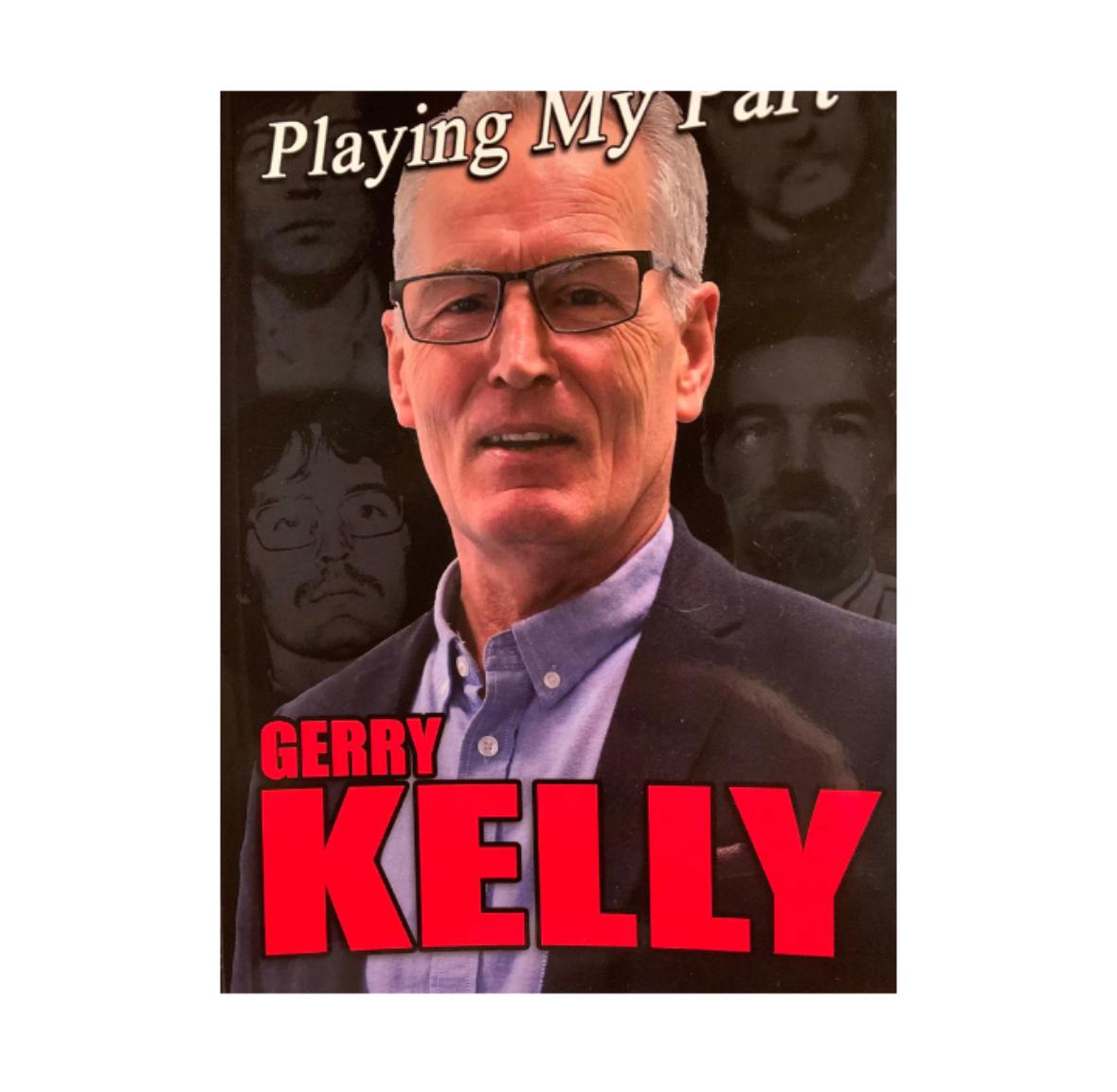 Playing My Part by Gerry Kelly - Signed By Gerry