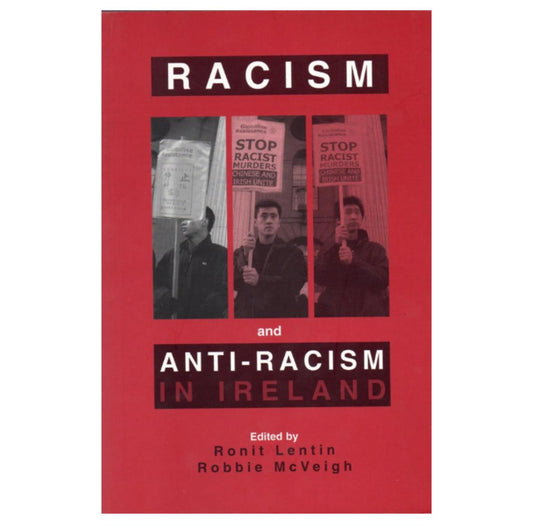 Racism and Anti-Racism in Ireland