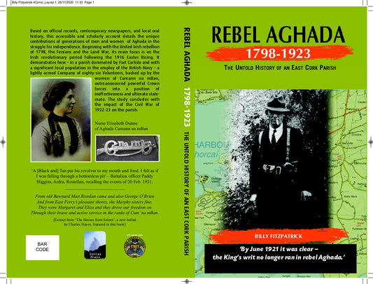 Rebel Aghada 1798-1923 - The Untold Story of an East Cork Parish' by Billy Fitzpatrick