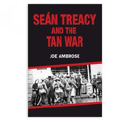 Seán Treacy And The Tan War