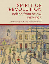 Spirit of Revolution Ireland from below, 1917–1923