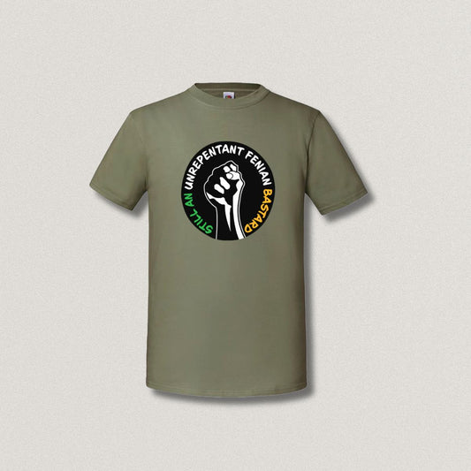 Still An Unrepentant Fenian Bastard T-shirt