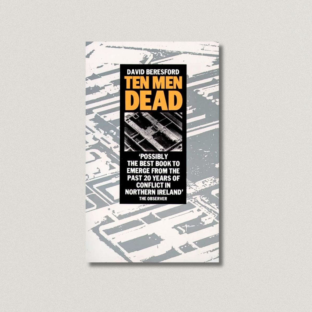 Ten Men Dead, David Beresford.