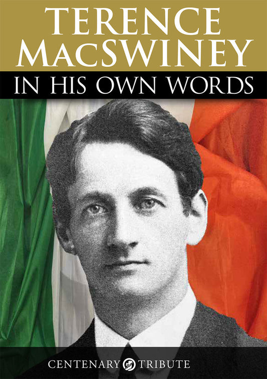 TERENCE MacSWINEY: In his own words