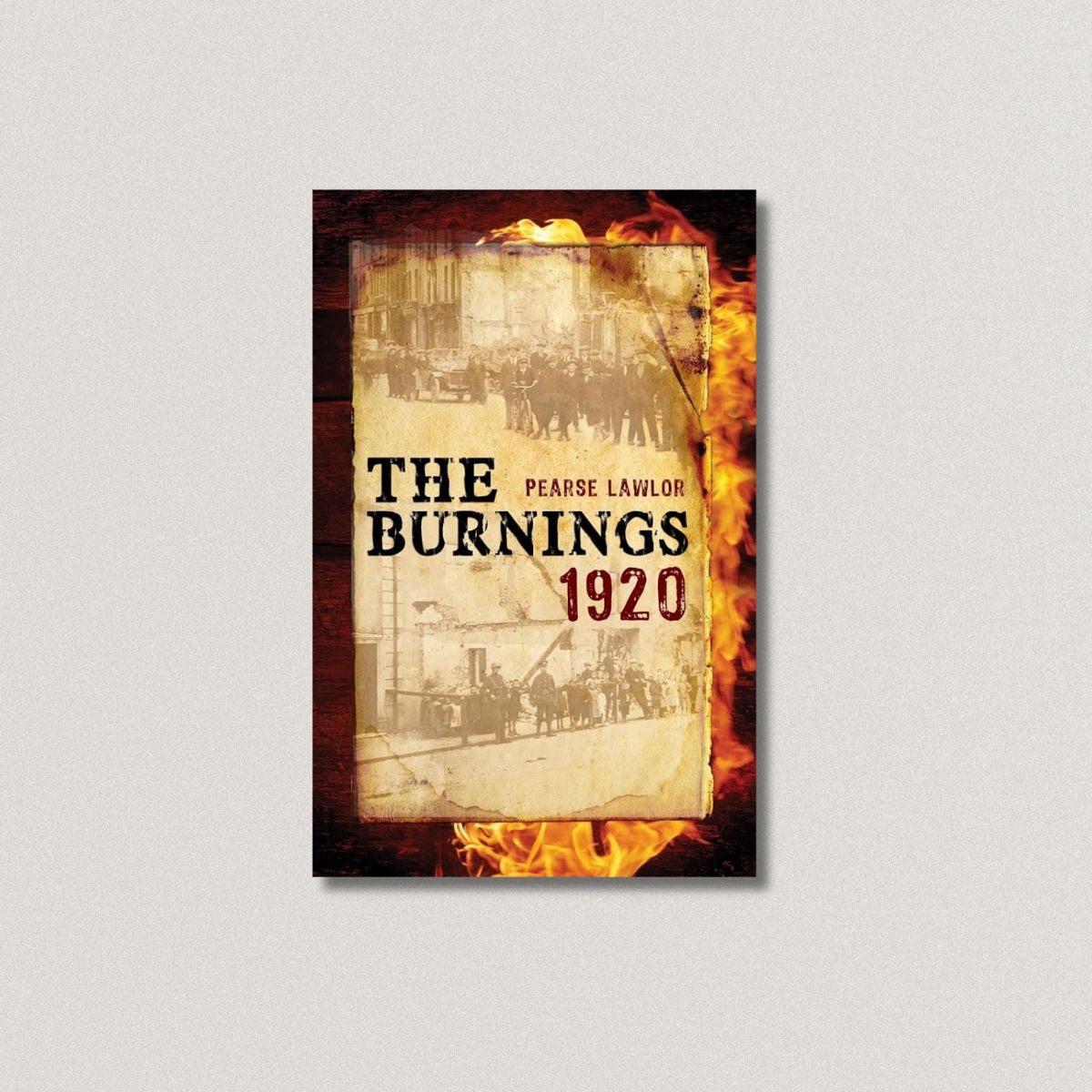 The Burnings 1920 by Pearse Lawlor