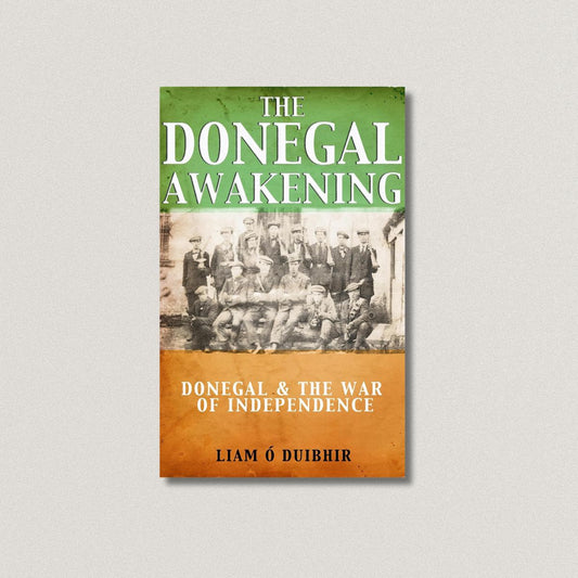 The Donegal Awakening - War Of Independence
