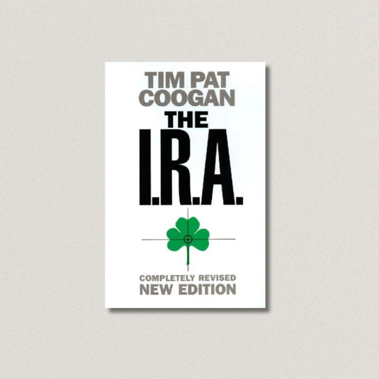 The IRA (Revised New Edition) Tim Pat Coogan