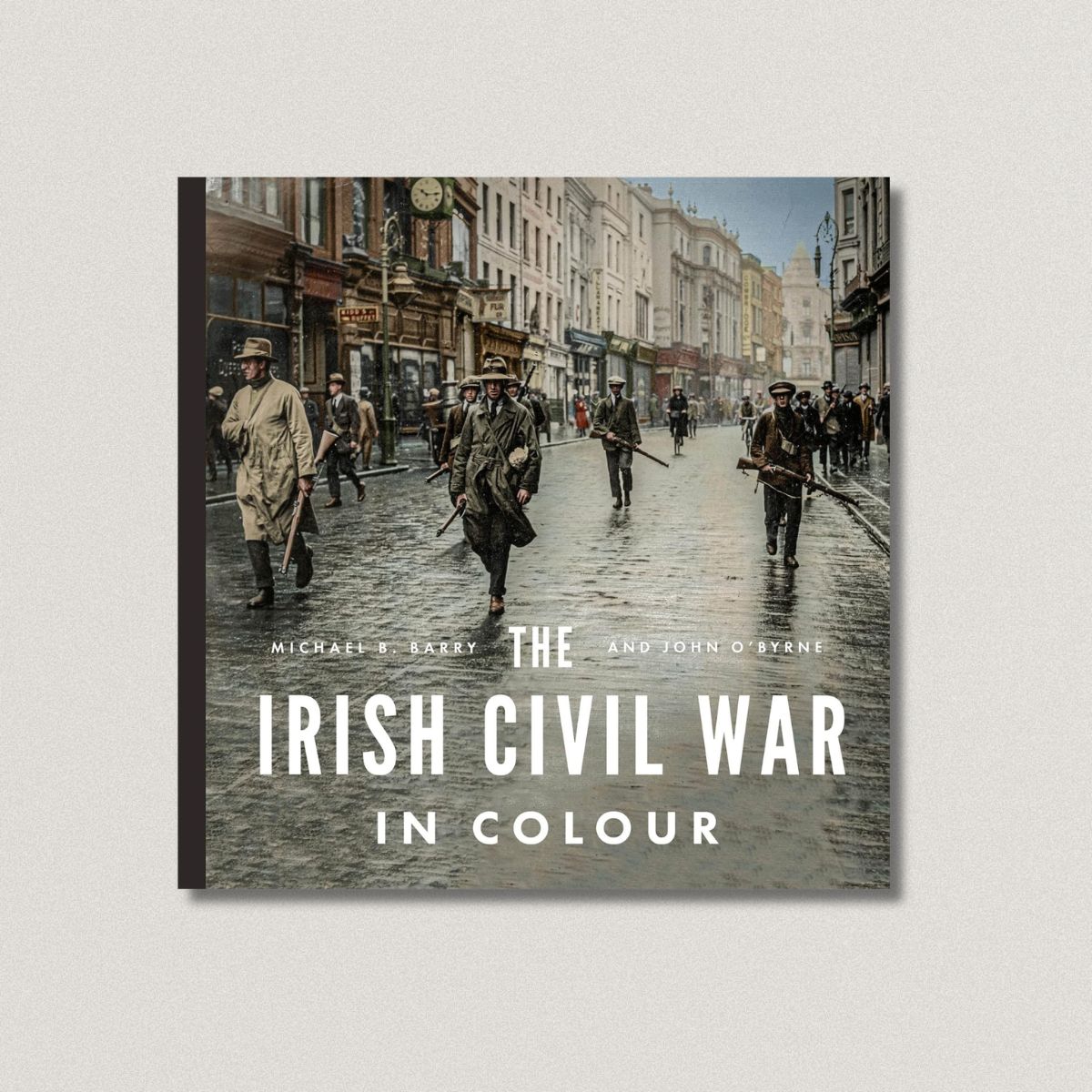 The Irish Civil War in Colour