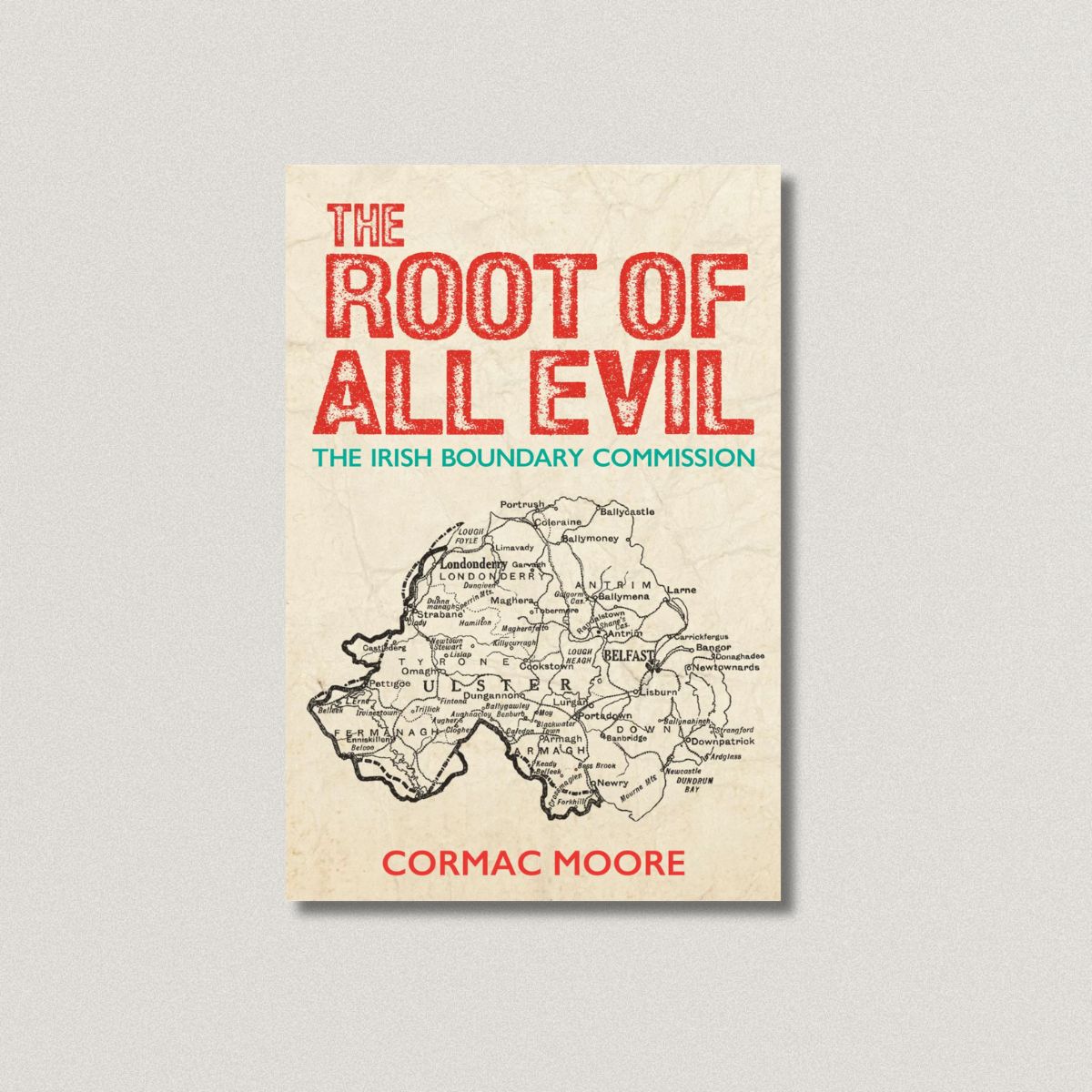 The Root of All Evil: The Irish Boundary Commission