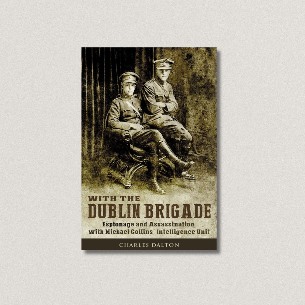 With the Dublin Brigade
