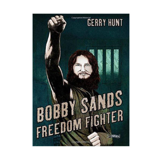 Bobby Sands: Freedom Fighter (Graphic Novel)