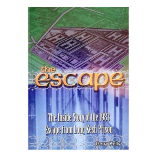 The Escape-The Inside Story of the 1983 Escape from Long Kesh Prison By Gerry Kelly Signed By Gerry