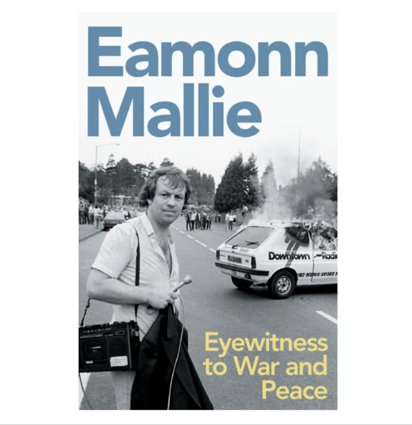 Eyewitness to War and Peace   Eamonn Mallie