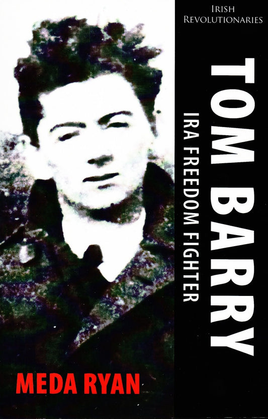 Tom Barry - IRA Freedom Fighter